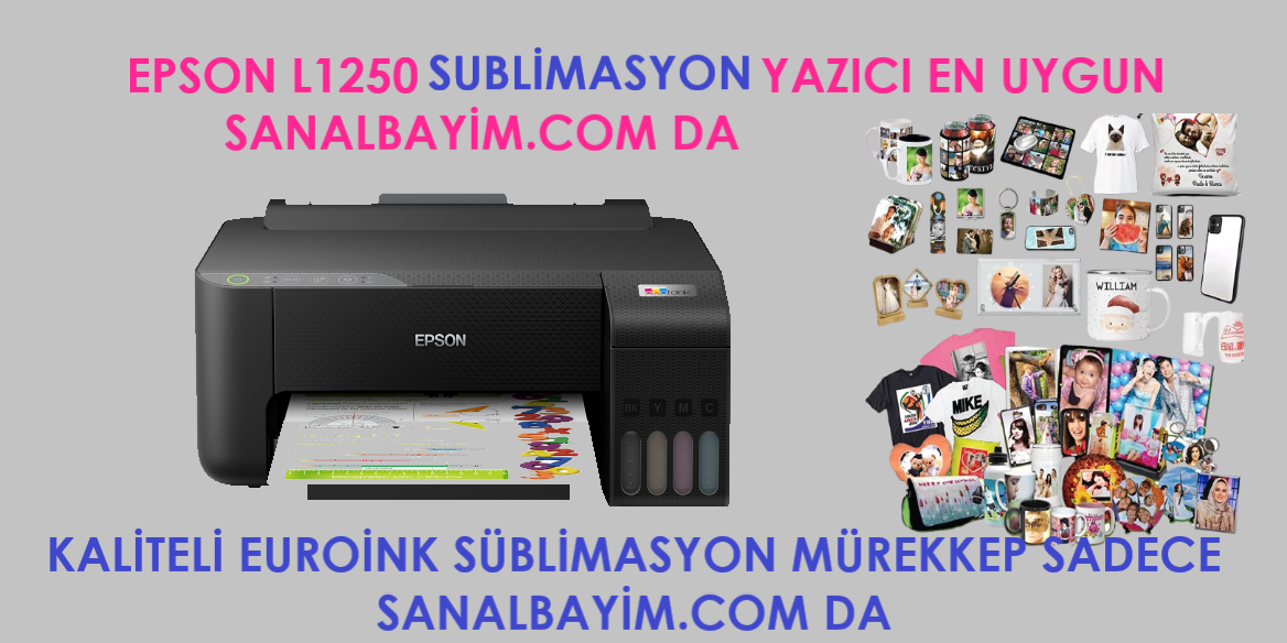 EPSON L1250 SÜBLİMASYON YAZICI TOPTAN.png (443 KB)